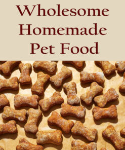 Wholesome Homemade Pet Food