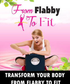 From Flabby to Fit