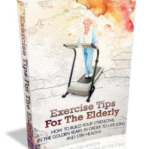 Exercise Tips For The Elderly