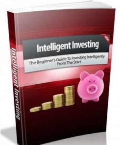 The Beginner's Guide To Investing Intelligently From The Start